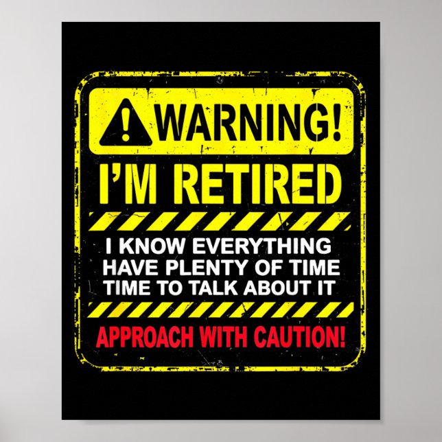 Poster Funny I'm Retired Approach With Caution Men Dad Gr (Frente)
