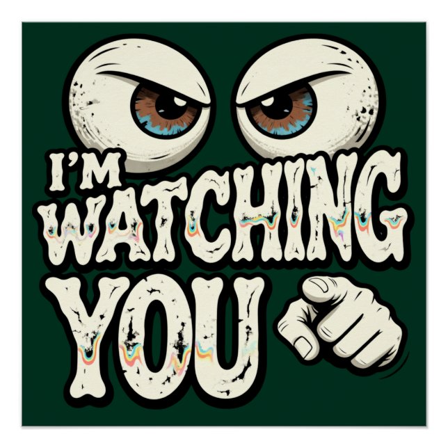 Póster Funny "I'm Watching You" Retro Office Poster - Dar (Frente)