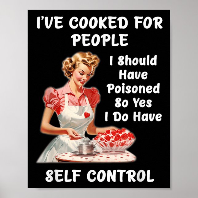 Poster Funny I've Cooked For People I Should Have Isoned  (Frente)