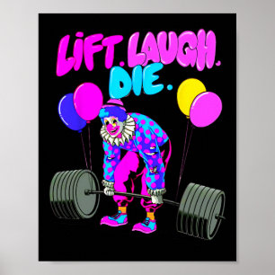 Poster Funny Lift Laugh Die Gym Pesando Bodybuildin