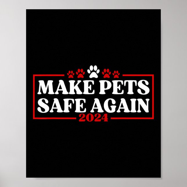 Poster Funny Make Pets Safe Again 2024  (Frente)