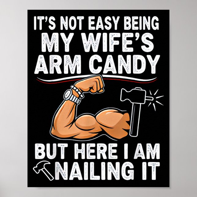 Poster Funny Married Dad Husband Arm Candy Quote Humor  (Frente)