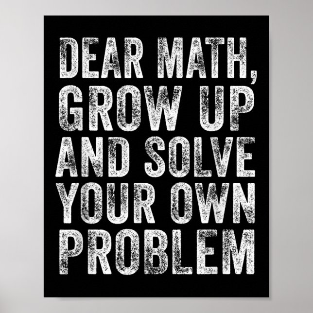 Poster Funny Math Quote Dear Math Teacher Student Meme Vi (Frente)