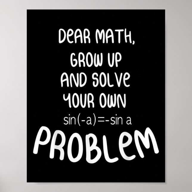 Poster Funny Math Quote For Girls Boys Teens Men Women De (Frente)