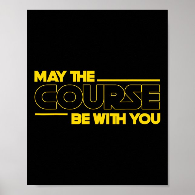 Poster Funny May The Course Be With You Golf For Men Wome (Frente)