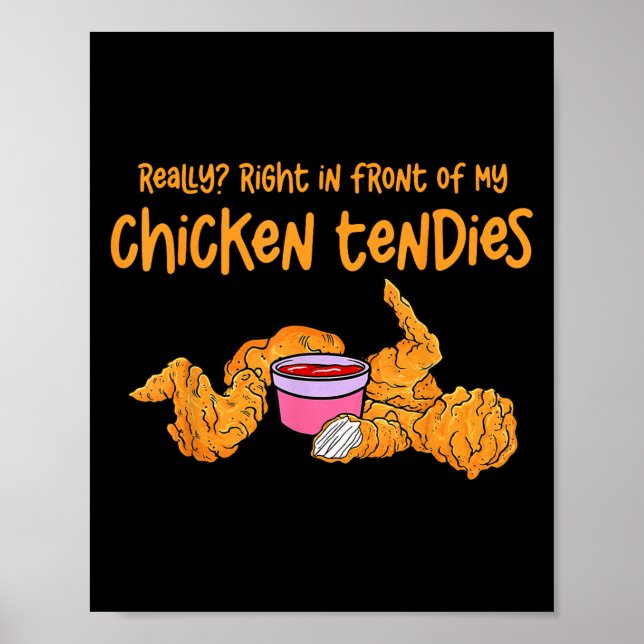 Poster Funny Meme Really Right In Front Of My Chicken Ten (Frente)