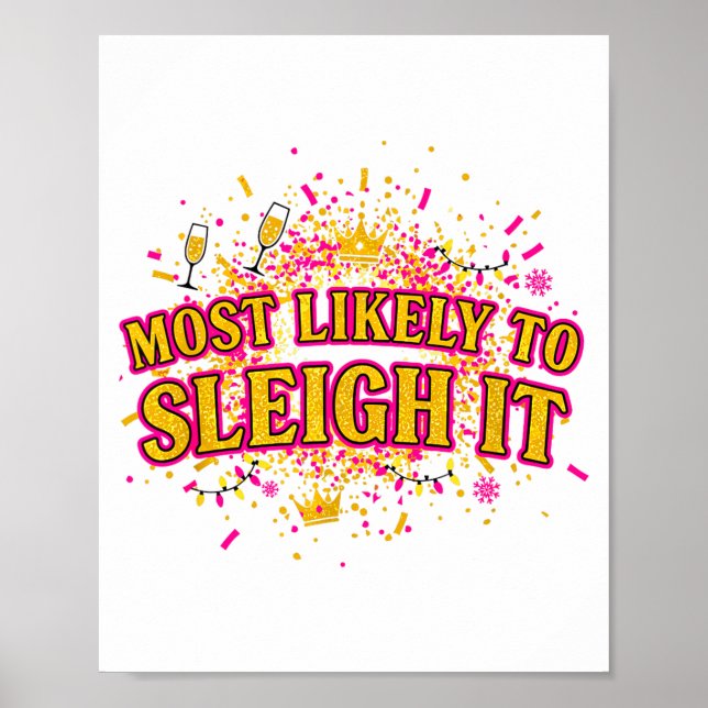 Poster Funny Most Likely To Sleigh It Christmas Party Shi (Frente)