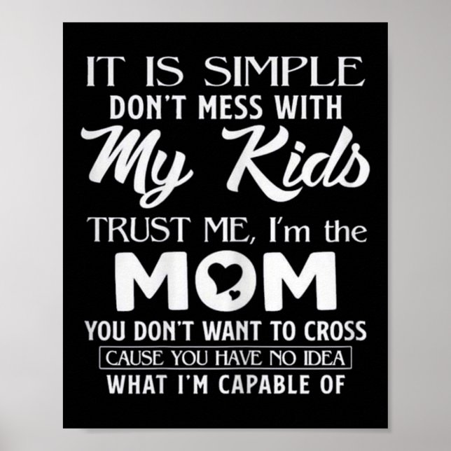 Poster Funny Mother's Day Gift For Moms Womens Its Simple (Frente)