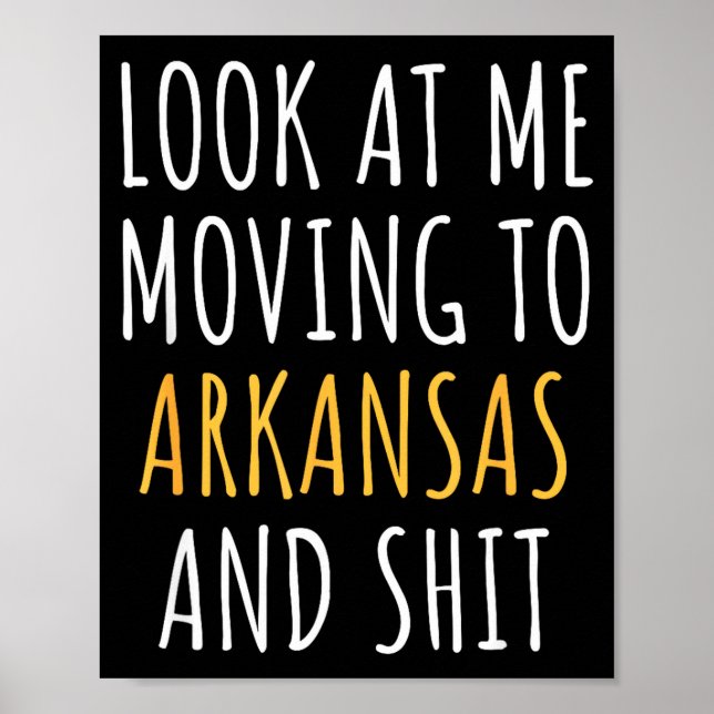 Poster Funny Moving Out Of State Moving Away To Arkansas  (Frente)