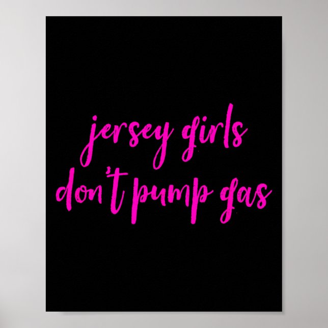 Poster Funny New Jersey Women, Jersey Girls Don't Pump Ga (Frente)