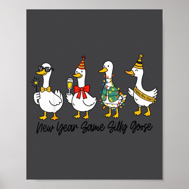 Poster Funny New Year Same Silly Goose Happy New Year 202 (Frente)