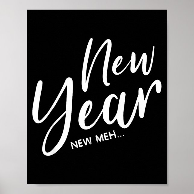 Poster Funny New Years Eve New Year New Meh  (Frente)