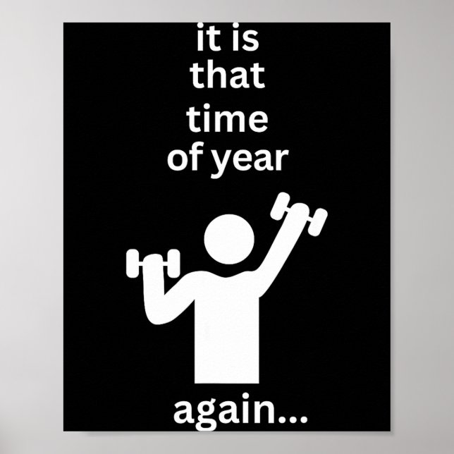 Poster Funny New Years Resolution Workout Gym Time Exerci (Frente)