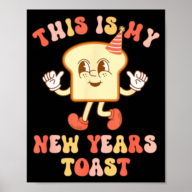 Poster Funny New Year's Toast Bread Pun Retro Hipe  (Frente)