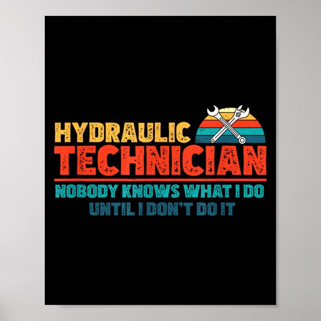 Poster Funny Nobody Knows What I Do Until I Don't Do It H (Frente)