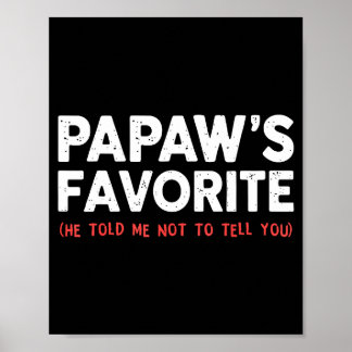 Poster Funny Papaw's Favorite Granhild I'm Papaw's Favori