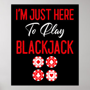 Poster Funny Poker Estou aqui para jogar Blackjack
