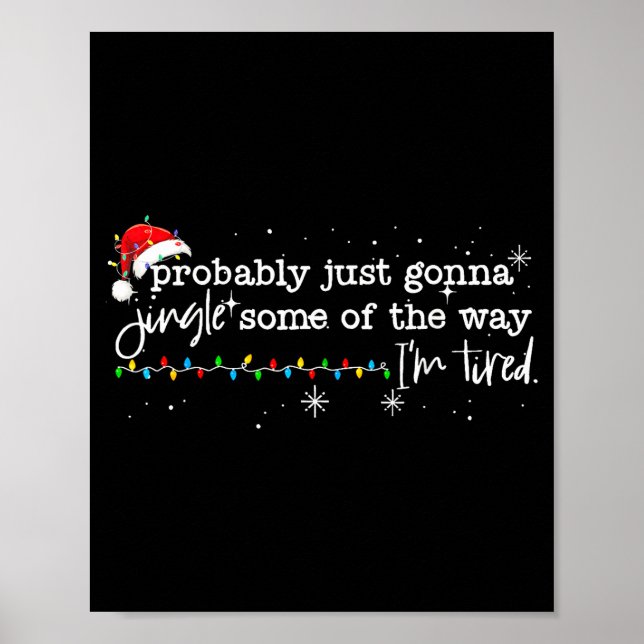 Poster Funny Probably Just Gonna Jingle Some Of The Way I (Frente)