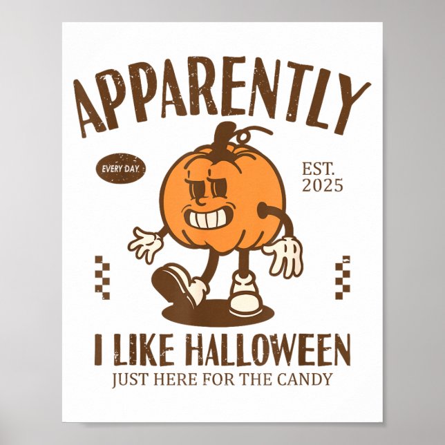Poster Funny Pumpkin Apparently, I Like Halloween  (Frente)