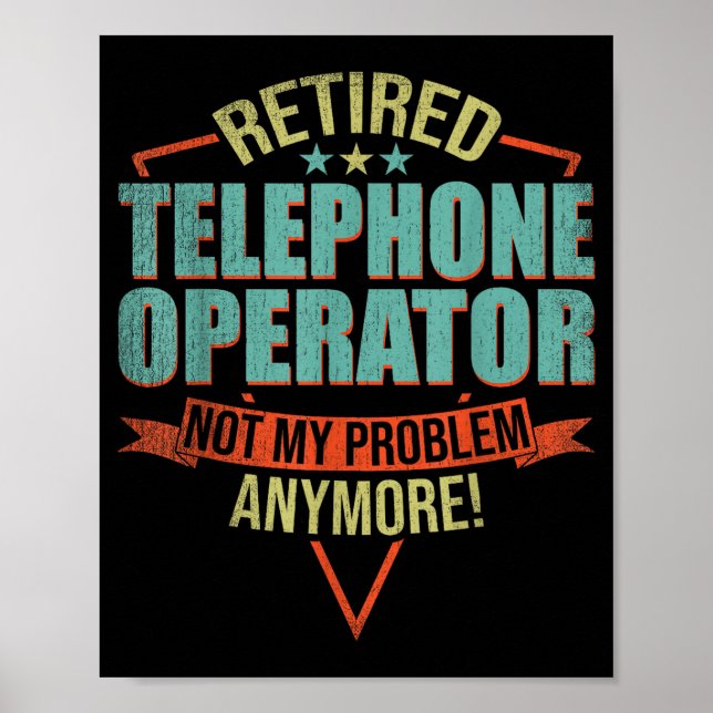 Poster Funny Quote For Retired Telephone Operator  (Frente)