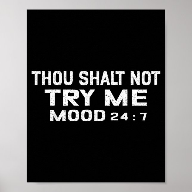 Poster Funny Quote Graphic Thou Shalt Not Try Me, Mood 24 (Frente)