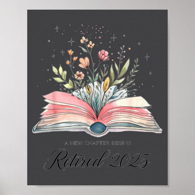 Poster Funny Quote New Chapter Begins Retired 2025 Floral (Frente)