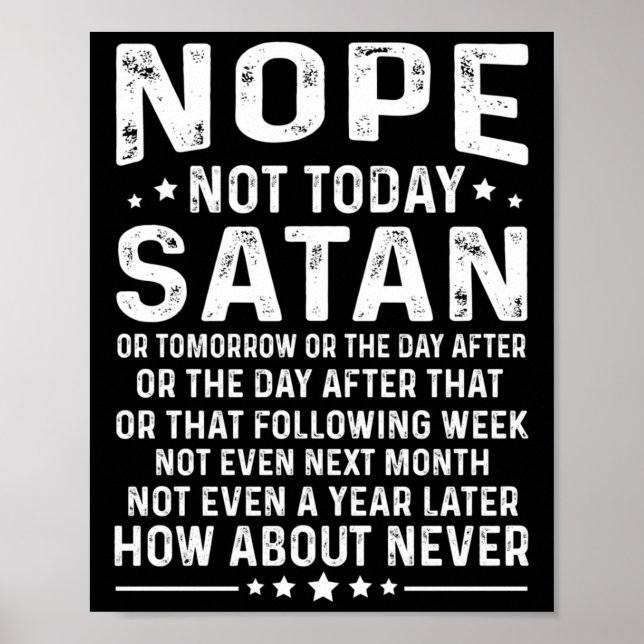 Poster Funny Quote Nope Not Today Satan Never Graphic Lon (Frente)