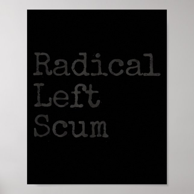 Poster Funny Radical Left S Apparently Litical Sarcastic  (Frente)