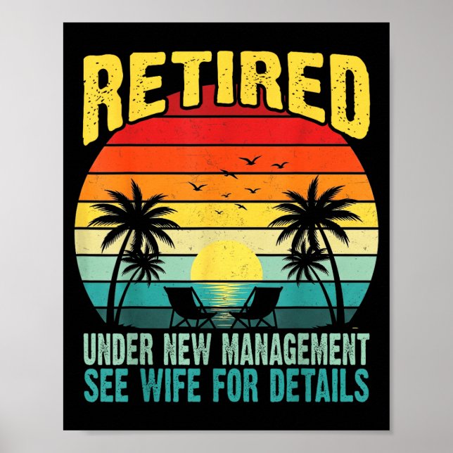 Poster Funny Retired Under New Management See Wife For De (Frente)
