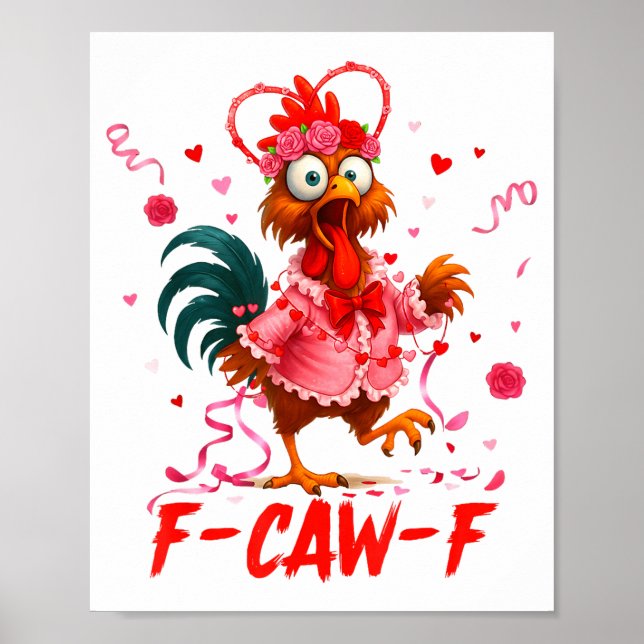 Poster Funny Rooster F-caw-f Valentines Day Chicken Fcawf (Frente)