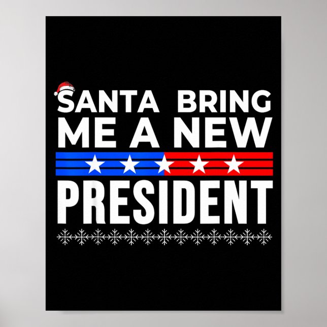 Poster Funny Santa Bring Me A New President Liberal Democ (Frente)