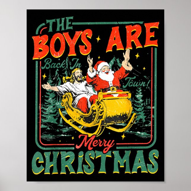 Poster Funny Santa Jesus The Boys Are Back In Town Merry  (Frente)