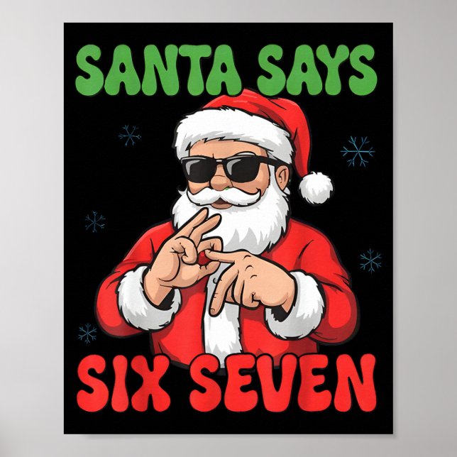 Poster Funny Santa Says Six Seven 67 Meme Christmas  (Frente)
