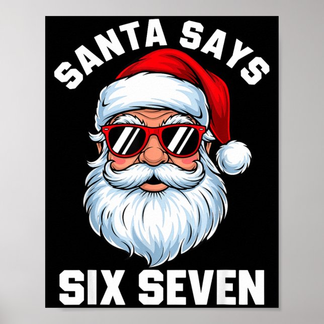 Poster Funny Santa Says Six Seven Christmas 67 Meme Xmas  (Frente)
