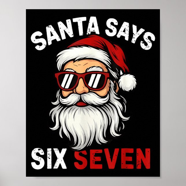 Poster Funny Santa Says Six Seven Christmas 67 Meme Xmas  (Frente)