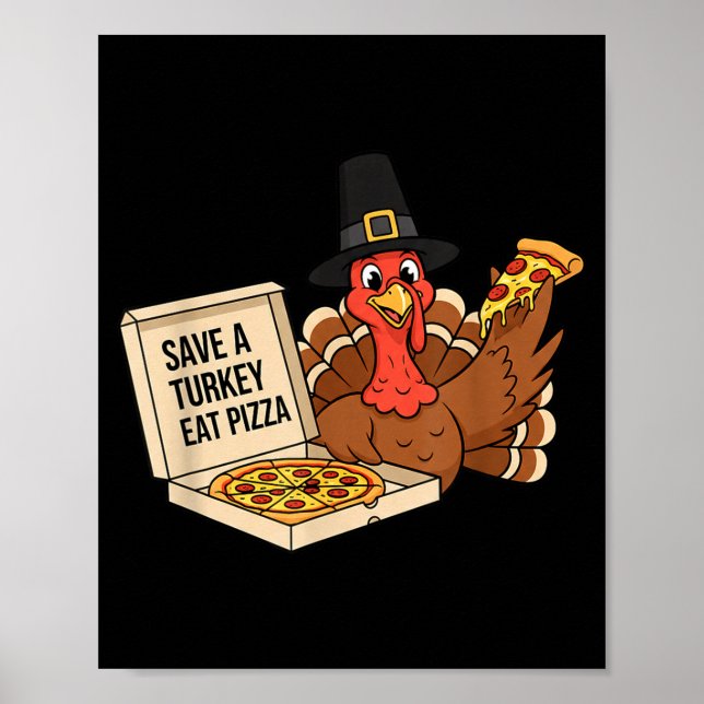 Poster Funny Save A Turkey Eat A Zza Thanksgiving Zza Lov (Frente)