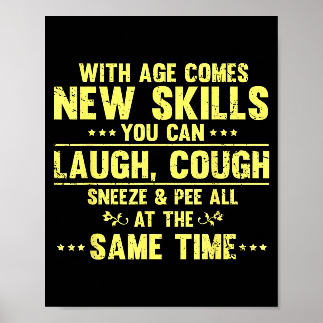 Poster Funny Saying With Age Comes New Skills Sarcastic W (Frente)