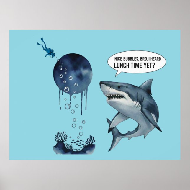 Poster Funny shark diver lunch time :nice bubbles bro (Frente)