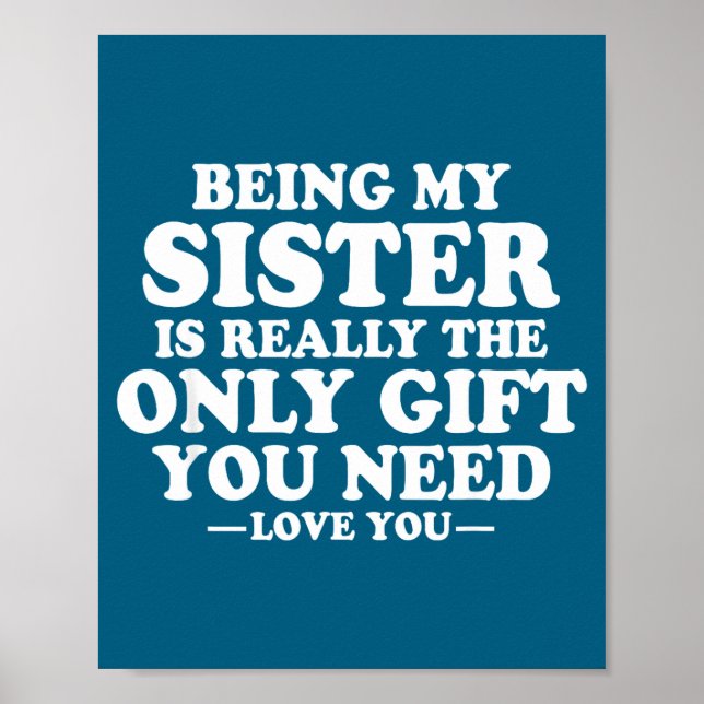 Poster Funny Sister Sarcastic Sibling Humor Quote From Br (Frente)