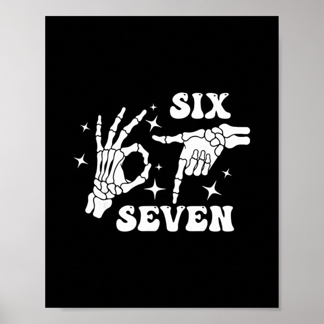 Poster Funny Six Seven 67 Meme Gen Alpha Skeleton Hands  (Frente)