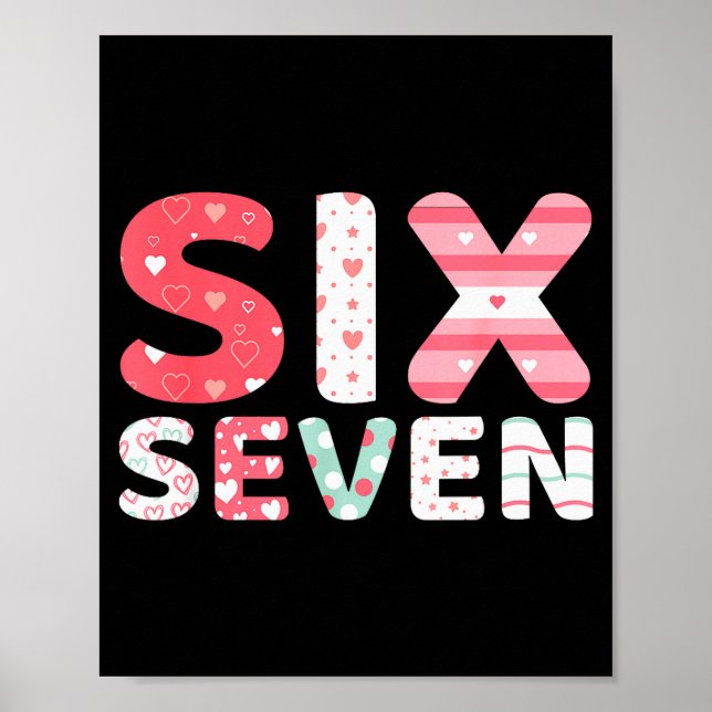Poster Funny Six Seven 6 7 Meme Gen Alpha Slang 6 7 Valen (Frente)