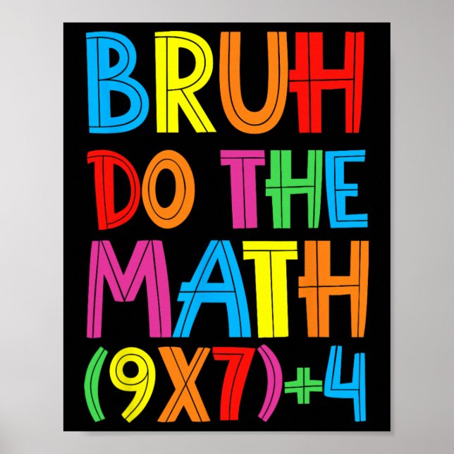 Poster Funny Six Seven Teacher Student Bruh Do The Math 6 (Frente)