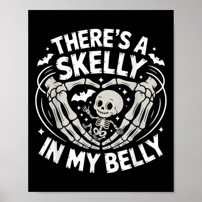 Poster Funny Skeleton There's Skelly In My Belly Pregnant (Frente)