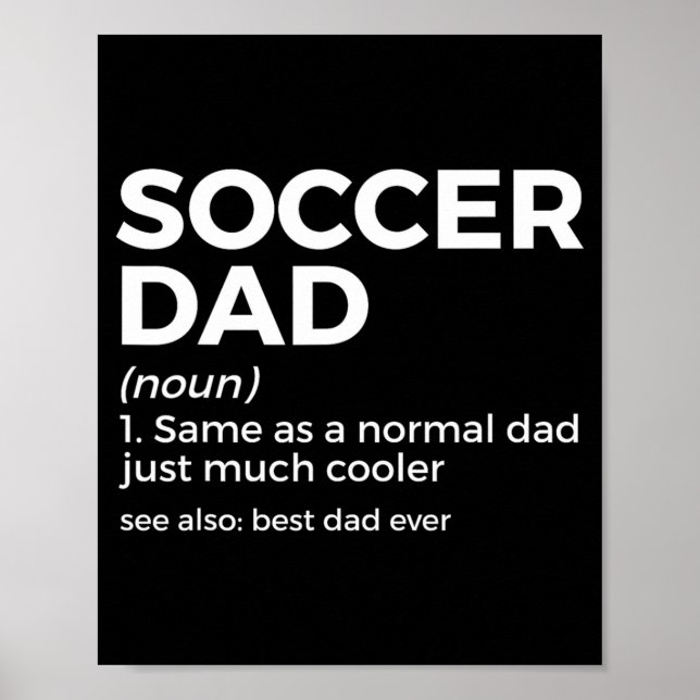 Poster Funny Soccer Dad Definition For Mens Soccer Playe  (Frente)