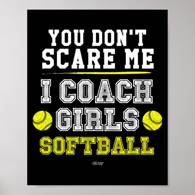 Poster Funny Softball Coach You Don't E Me I Coach Girls  (Frente)