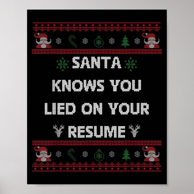 Poster Funny Tacky Santa Knows You Lied On Your Resume Ug (Frente)