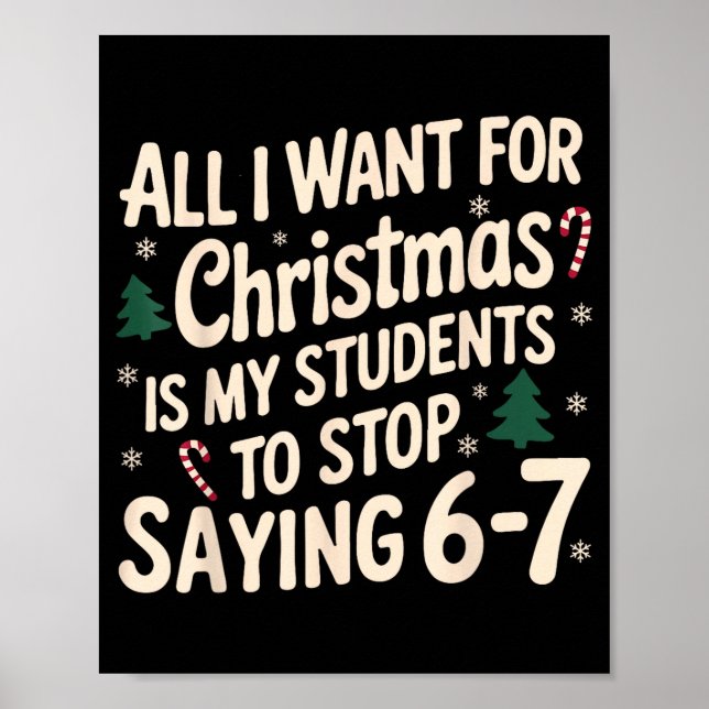 Poster Funny Teacher Christmas Students Saying 6-7 67 Six (Frente)
