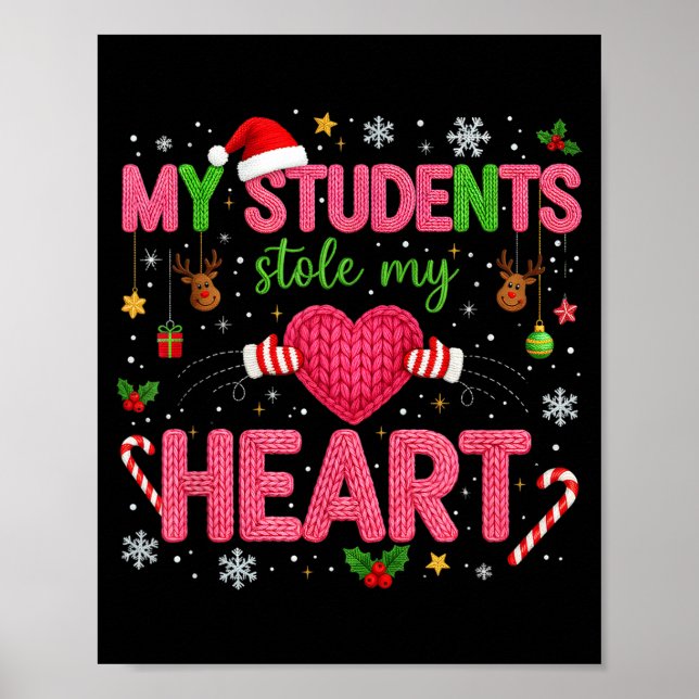 Poster Funny Teacher Xmas My Students Stole My Heart Chri (Frente)