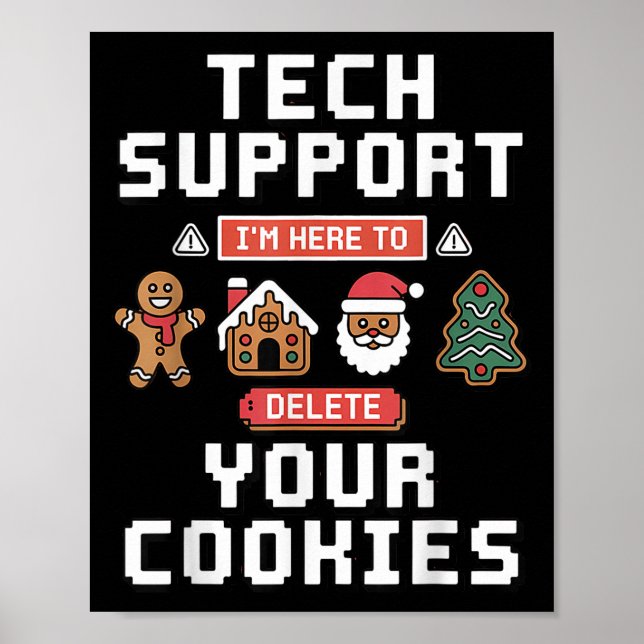 Poster Funny Tech Suprt Here To Delete Cookies Xmas Men W (Frente)