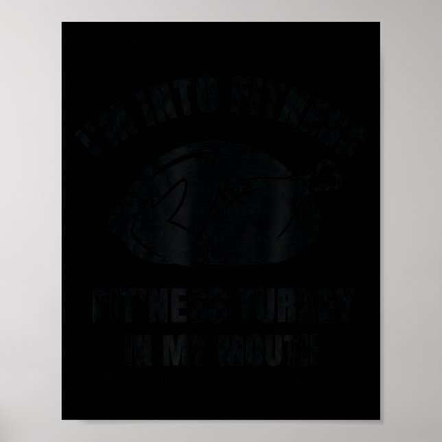 Poster Funny Thanksgiving Fit'ness Turkey, I'm Into Fitne (Frente)